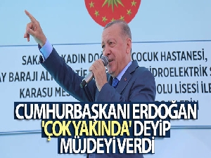 Cumhurbaşkanı Erdoğan 'çok yakında' diyerek müjdeyi verdi