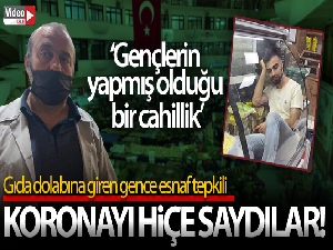 Gıda dolabına giren gence esnaf tepkili