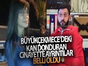 Büyükçekmece'deki kan donduran çifte cinayetin ardından yasak aşk çıktı