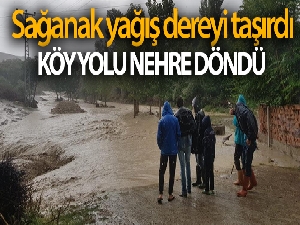 Suluova'da sağanak yağış dereyi taşırdı, köy yolu nehre döndü