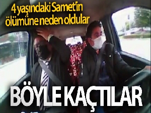 4 yaşındaki çocuğun ölümüne neden oldular, böyle kaçtılar