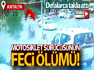 Motosiklet sürücüsünün feci ölümü güvenlik kamerasında