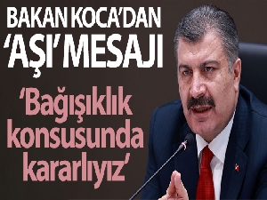 Bakan Koca'dan aşı mesajı
