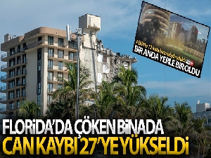 Florida'da çöken binada can kaybı 27'ye yükseldi