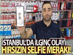 Avcılar'da selfie meraklısı hırsız kamerada
