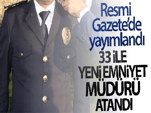 Emniyet Müdürleri Kararnamesi Resmi Gazete'de yayımlandı