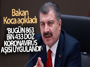 Bugün 863 bin 433 doz koronavirüs aşısı uygulandı