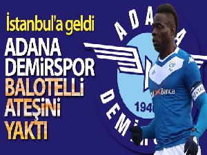 Mario Balotelli Adana Demirspor'da!