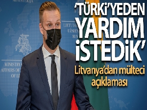 Litvanya, Belarus'tan gelen mülteciler için Türkiye'den yardım istedi