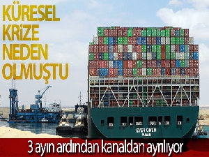 Süveyş Kanalını tıkayan Ever Given gemisi, 3 ayın ardından kanaldan ayrılıyor