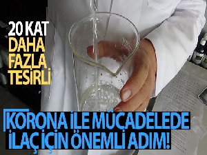 Korona virüs ile mücadelede ilaç için önemli bir adım daha atıldı