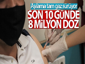Sağlık Bakanı Koca: 'Son 10 günde yapılan aşı sayısı 8 milyon dozu geçti'