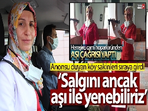 Gülseren hemşire cami hoparlöründen aşı anonsu yaptığı anları anlattı