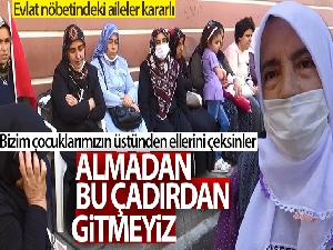 Evlat nöbetindeki anne Hatice Levent, kızını HDP ve PKK'dan almakta kararlı