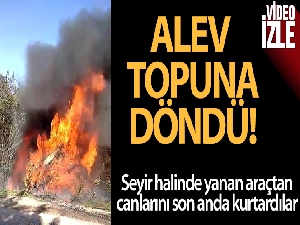 Yolcu minibüsü alev alev yandı: Canlarını son anda kurtardılar