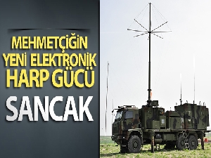 Mehmetçiğin yeni elektronik harp gücü: Sancak
