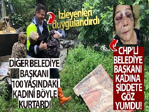 Belediye başkanı 100 yaşındaki kadını böyle kurtardı