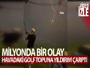 Milyonda bir olay: Havadaki golf topuna yıldırım çarptı