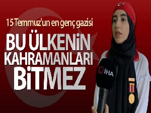 15 Temmuz'un en genç gazisi o geceyi anlattı