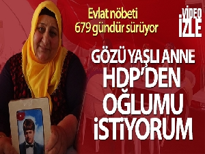 Evlat nöbetindeki anneden oğluna 'teslim ol' çağrısı