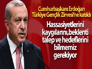 Cumhurbaşkanı Erdoğan, Türkiye Gençlik Zirvesi'ne katıldı