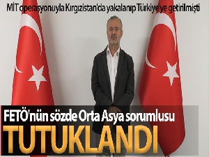 FETÖ'nün sözde Orta Asya sorumlusu Orhan İnandı tutuklandı