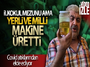 İlkokul mezunu ama Covid atıklarından dizel, karbon ve temizlik tineri üretti