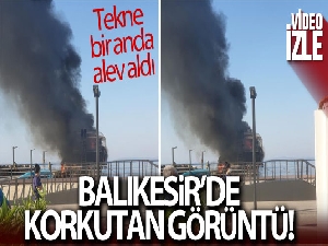 Balıkesir'de tur teknesi alev aldı