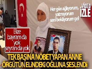 HDP önünde bu hafta tek başına eylem yapan anne, oğluna seslendi