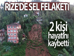 Rize'deki selde son durum!