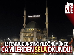 15 Temmuz'un yıldönümü dolayısıyla İstanbul'da camilerde sela okundu