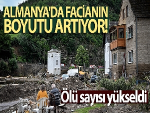 Almanya'da facianın boyutu artıyor! Ölü sayısı yükseldi