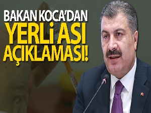 Bakan Koca'dan yerli aşı açıklaması!