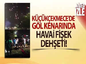 Küçükçekmece'de göl kenarında havai fişek dehşeti