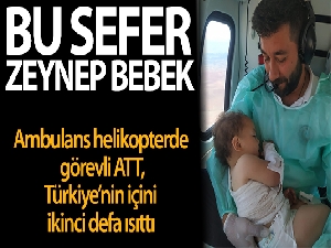 Ambulans helikopterde görevli ATT, Türkiye'nin ikinci defa içini ısıttı