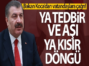 Bakan Koca'dan vatandaşlara aşı olma çağrısı!