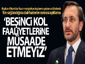 İletişim Başkanı Altun: 'Beşinci kol faaliyetlerine müsaade etmeyiz'