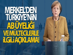 Merkel'den Türkiye açıklaması