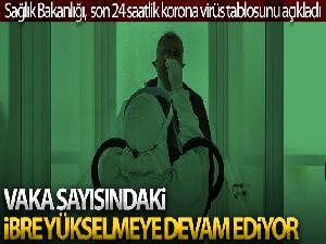 Son 24 saatte korona virüsten 52 kişi hayatını kaybetti