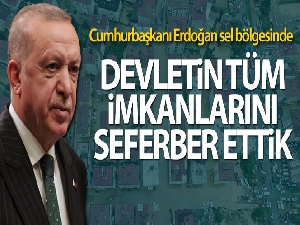 Cumhurbaşkanı Erdoğan sel bölgesinde
