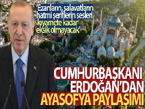 Cumhurbaşkanı Erdoğan'dan Ayasofya paylaşımı
