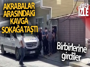 Akrabalar arasındaki kavga sokağa taştı: O anlar kamerada