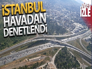 İstanbul polisi dönüş trafiğini havadan denetledi
