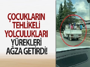 Çocukların kamyonet kasasındaki tehlikeli yolculukları yürekleri ağza getirdi