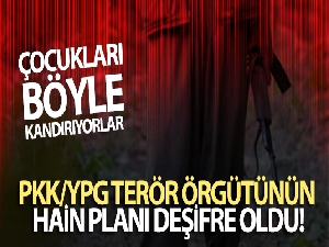 PKK/YPG terör örgütünün hain planı deşifre oldu