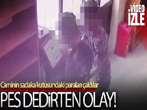 Caminin sadaka kutusundaki paraları çaldılar