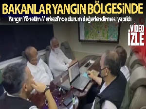 Bakanlar, Yangın Yönetim Merkezi'nde durum değerlendirmesi yaptı