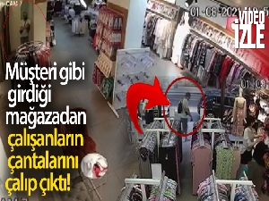 Müşteri gibi girdiği mağazadan çalışanların çantalarını çalıp çıktı