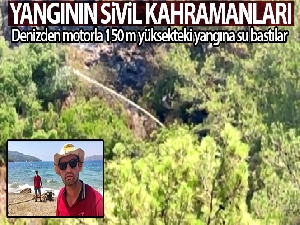 Yangının sivil kahramanları