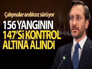 Fahrettin Altun: '156 yangının 147'si kontrol altına alındı'